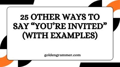 Other Ways to Say “You’re Invited”