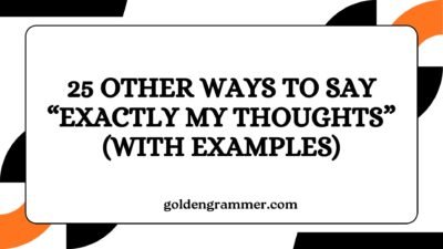 Other Ways to Say “Exactly My Thoughts”